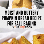 Pumpkin Bread - Rich and Buttery Recipe