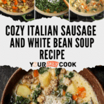 Italian Sausage and White Bean Soup Recipe